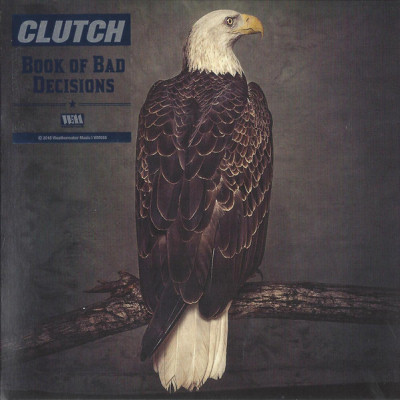 Clutch: "Book Of Bad Decisions" – 2018